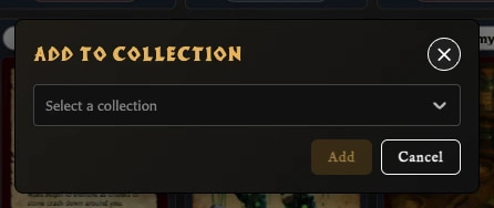 Add to Collection window with a collection selector and Add and Cancel actions.